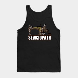 sewciopath sewing seamstress design Tank Top